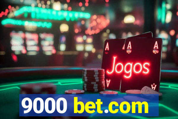 9000 bet.com